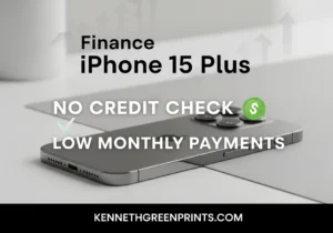 Finance iPhone 15 Plus No Credit Check Monthly Payments Low
