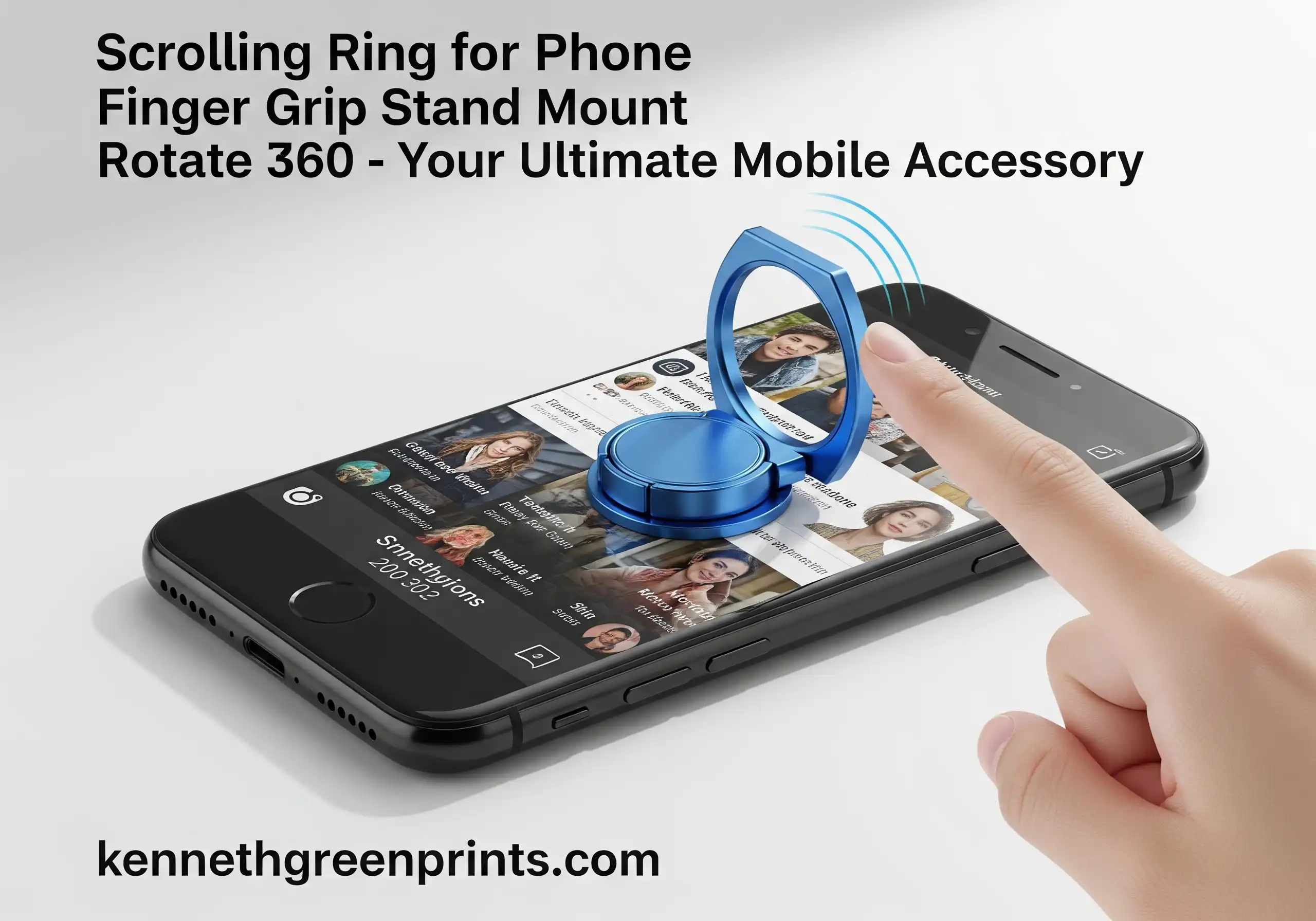 Scrolling Ring for Phone Finger Grip Stand Mount Rotate 360 - Your Ultimate Mobile Accessory