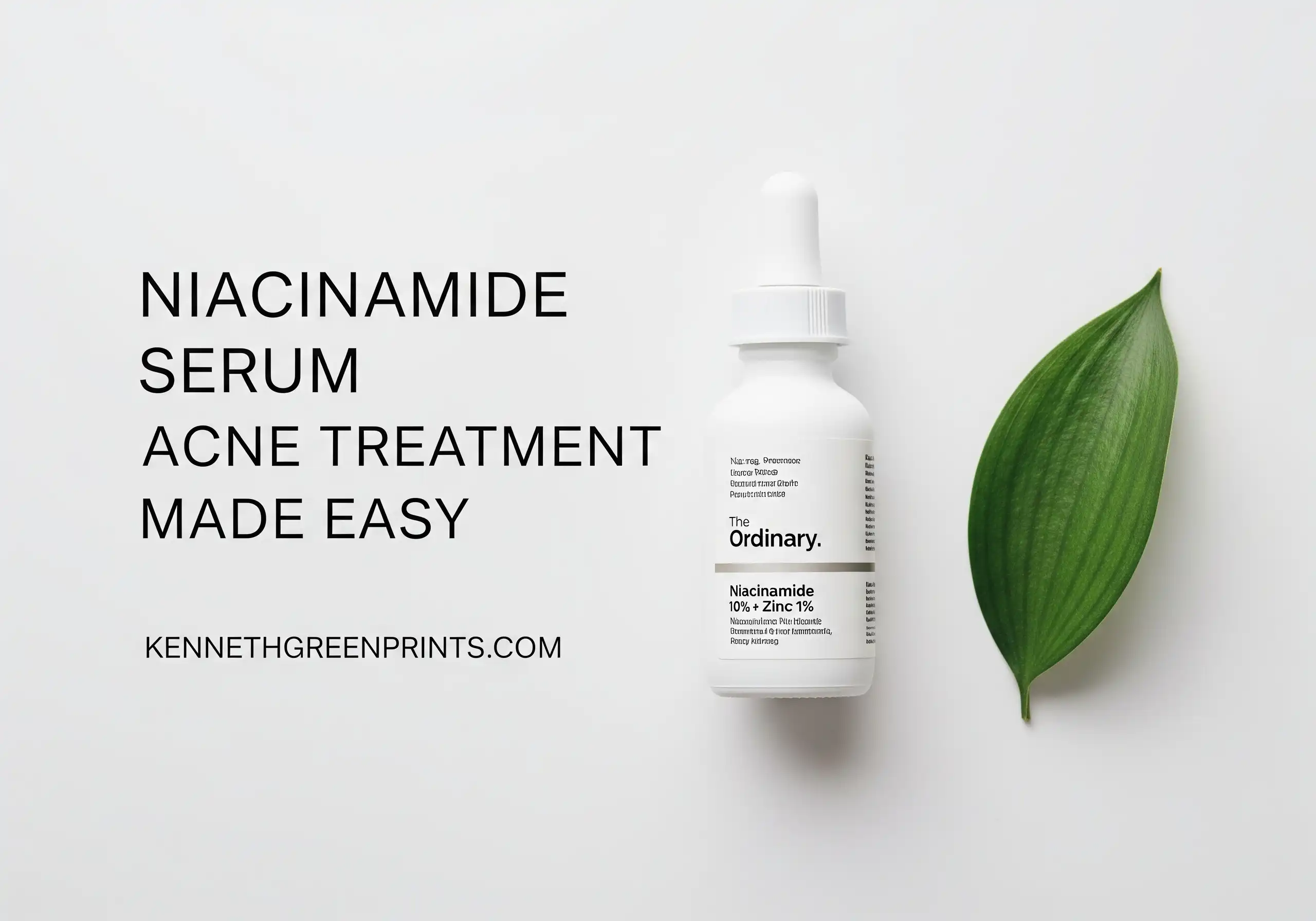 The Ordinary Niacinamide Serum Acne Treatment Made Easy